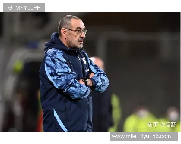 萨里坦言拉齐奥赛程紧凑缺乏休息难以展现理想足球风格 萨里坦言拉齐奥赛程紧凑缺乏休息难以展现理想足球风格