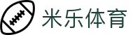 米乐体育app·最新官方版本下载-免费安装